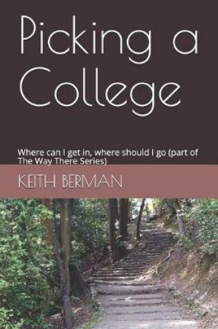 Cover of Picking a College