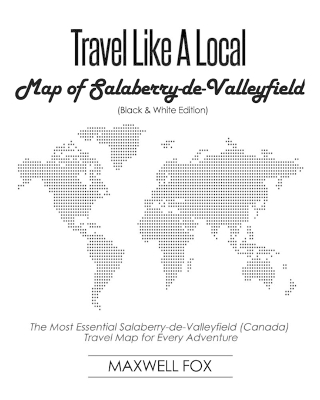 Book cover for Travel Like a Local - Map of Salaberry-De-Valleyfield