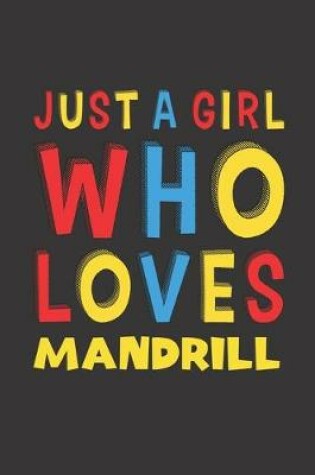 Cover of Just A Girl Who Loves Mandrill