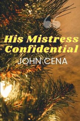 Cover of His Mistress Confidential