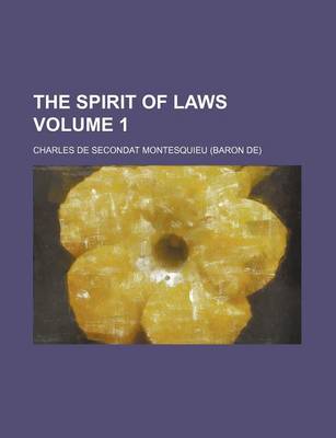 Book cover for The Spirit of Laws Volume 1