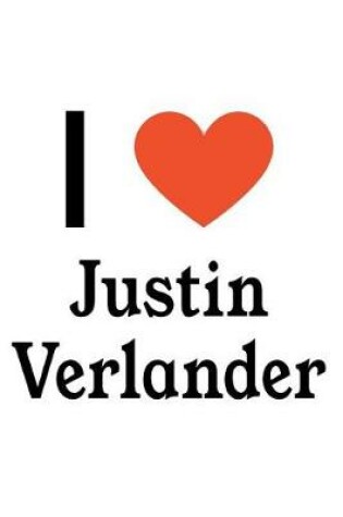 Cover of I Love Justin Verlander