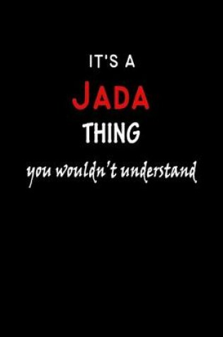 Cover of It's a Jada Thing You Wouldn't Understandl