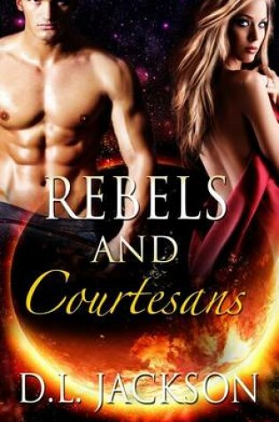 Cover of Rebels and Courtesans