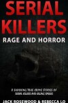 Book cover for Serial Killers Rage and Horror
