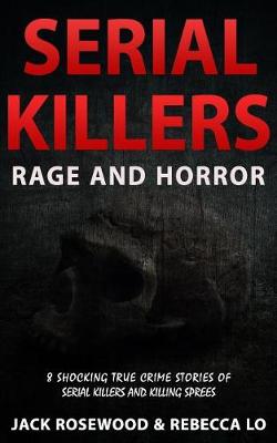 Cover of Serial Killers Rage and Horror