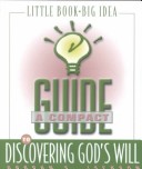 Book cover for A Compact Guide to Discovering God's Will