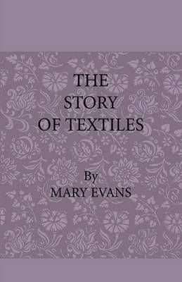 Book cover for The Story of Textiles