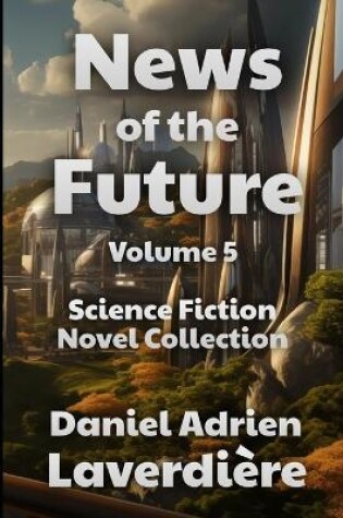 Cover of News of the Future - Volume 5