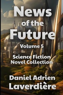 Book cover for News of the Future - Volume 5