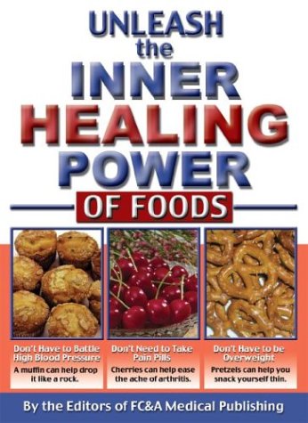 Cover of Unleash the Inner Healing Power of Foods