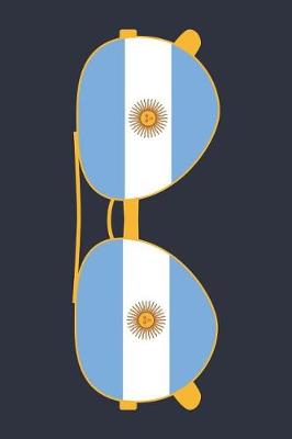 Book cover for Argentina Notebook 'Argentina Sunglasses' - Holiday Planner - Argentine Flag Diary - Argentina Travel Journal