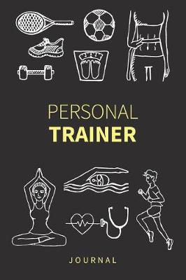 Book cover for Personal Trainer Journal Exercise Workout Log Book