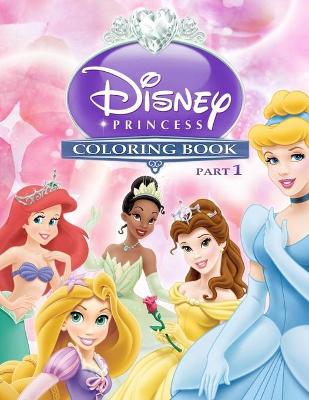 Book cover for Princess Coloring Book Part 1