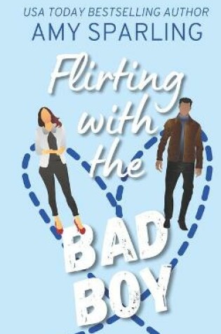 Cover of Flirting with the Bad Boy