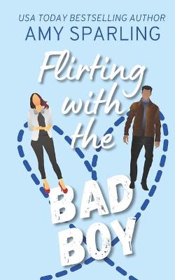 Book cover for Flirting with the Bad Boy