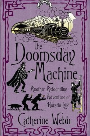 Cover of The Doomsday Machine: Another Astounding Adventure of Horatio Lyle