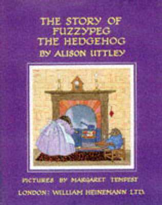 Cover of The Story of Fuzzypeg the Hedgehog