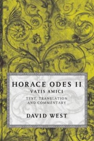 Cover of Horace: Odes II: Vatis Amici