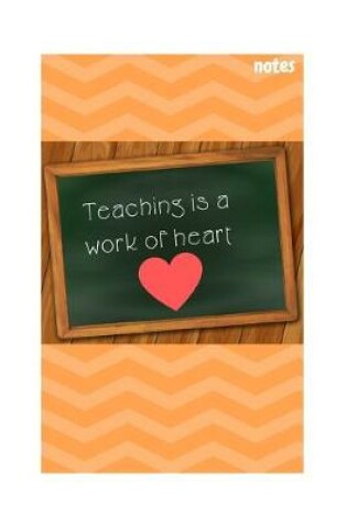 Cover of Teaching Is a Work of Heart