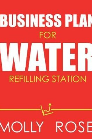 Cover of Business Plan For Water Refilling Station