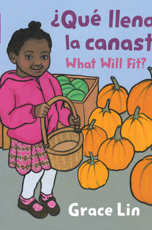 Cover of ¿Qué llenará la canasta? / What Will Fit?