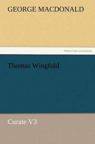 Cover of Thomas Wingfold, Curate V3
