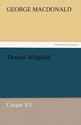 Book cover for Thomas Wingfold, Curate V3