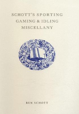 Book cover for Schott's Sporting, Gaming, & Idling Miscellany