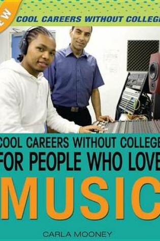 Cover of Cool Careers Without College for People Who Love Music