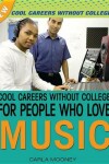 Book cover for Cool Careers Without College for People Who Love Music