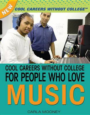 Cover of Cool Careers Without College for People Who Love Music