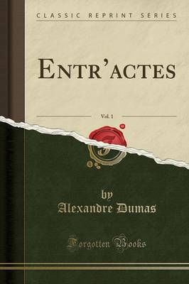 Book cover for Entr'actes, Vol. 1 (Classic Reprint)