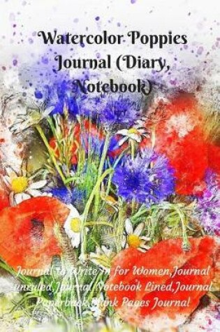 Cover of Watercolor Poppies Journal (Diary, Notebook)