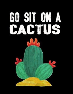 Book cover for Go Sit on a Cactus