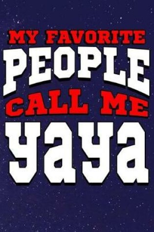 Cover of My Favorite People Call Me Yaya
