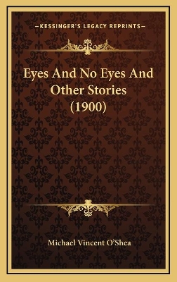 Book cover for Eyes And No Eyes And Other Stories (1900)