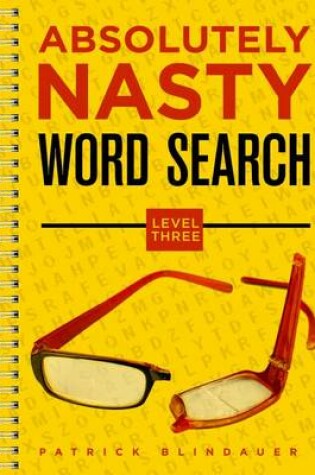 Cover of Absolutely Nasty® Word Search, Level Three