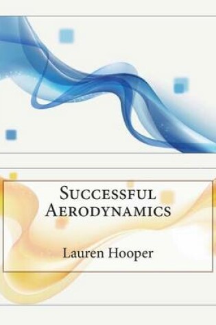 Cover of Successful Aerodynamics