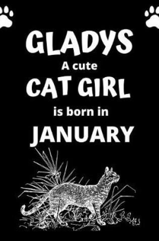 Cover of GLADYS a cute cat girl is born in January