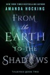 Book cover for From the Earth to the Shadows