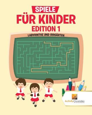 Book cover for Spiele Für Kinder Edition 1