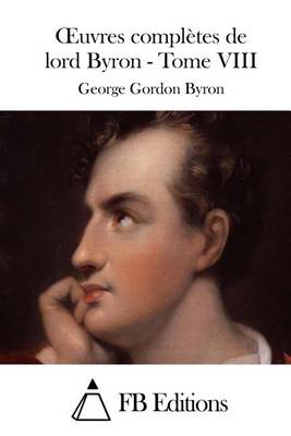 Book cover for Oeuvres complètes de lord Byron - Tome VIII