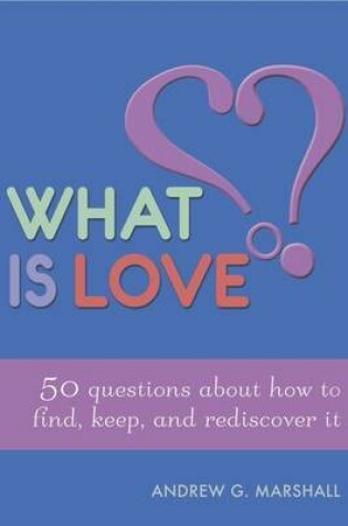 Cover of What is Love?