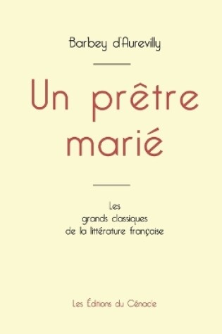 Cover of Un pr�tre mari� de Barbey d'Aurevilly (�dition grand format)