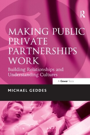 Cover of Making Public Private Partnerships Work