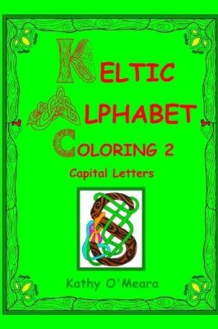 Cover of Keltic Alphabet Coloring 2