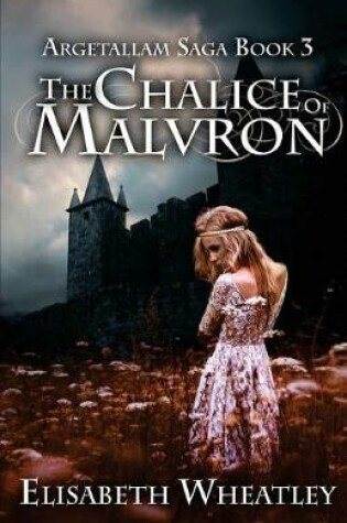 Cover of The Chalice of Malvron