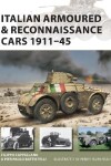 Book cover for Italian Armoured & Reconnaissance Cars 1911-45