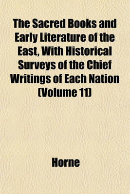 Book cover for The Sacred Books and Early Literature of the East, with Historical Surveys of the Chief Writings of Each Nation (Volume 11)